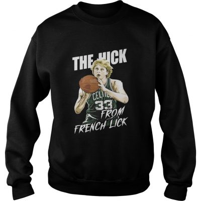 The Hick from French Lick sweatshirt