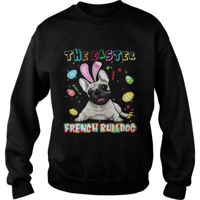 The easter french bulldog sweatshirt