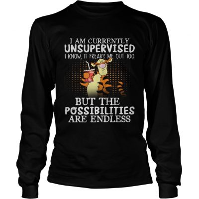 Tiger I am currently unsupervised I know it Freaks Me out too but the possibilities are endless longsleeve tee