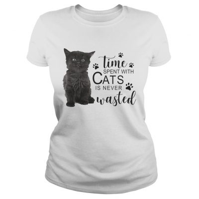 Time spent with cats is never wasted ladies tee