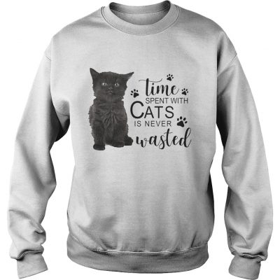 Time spent with cats is never wasted sweatshirt