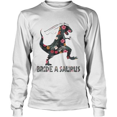 Trex bride a saurus longsleeve tee