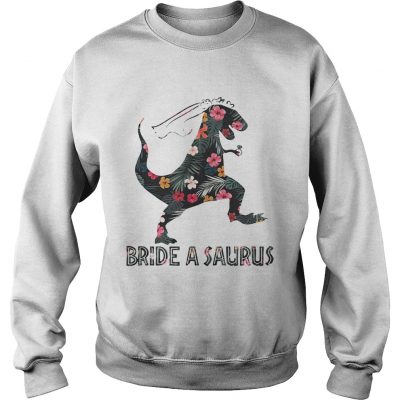 Trex bride a saurus sweatshirt