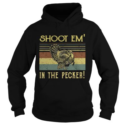 Turkey Hunter shoot em in the pecker retro hoodie