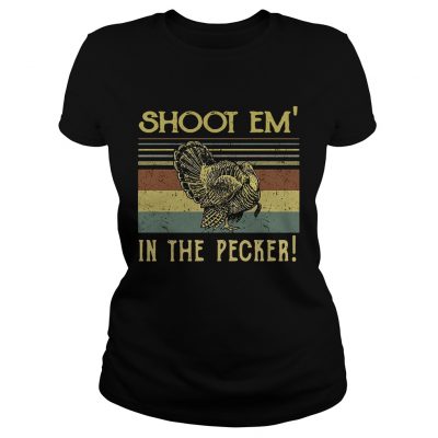 Turkey Hunter shoot em in the pecker retro ladies tee