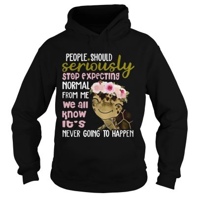 Turtle shirt People Should Seriously Stop Expecting Normal From Me hoodie