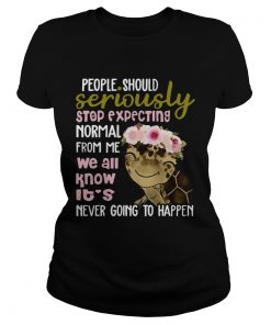 Turtle shirt People Should Seriously Stop Expecting Normal From Me ladies tee