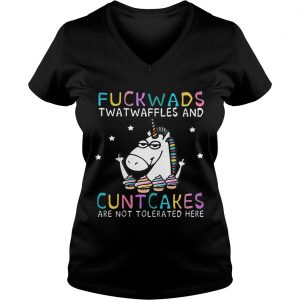 Unicorn fuckwads twatwaffles and cuntcakes are not tolerated here Ladies Vneck