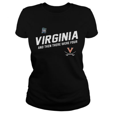 Virginia Cavaliers Uva Final Four And Then There Were Four ladies tee