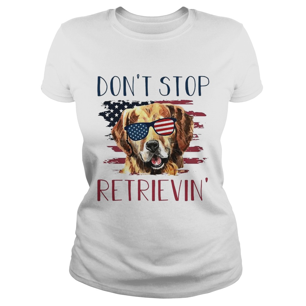 American dog dont stop retrieving t Classic Ladies