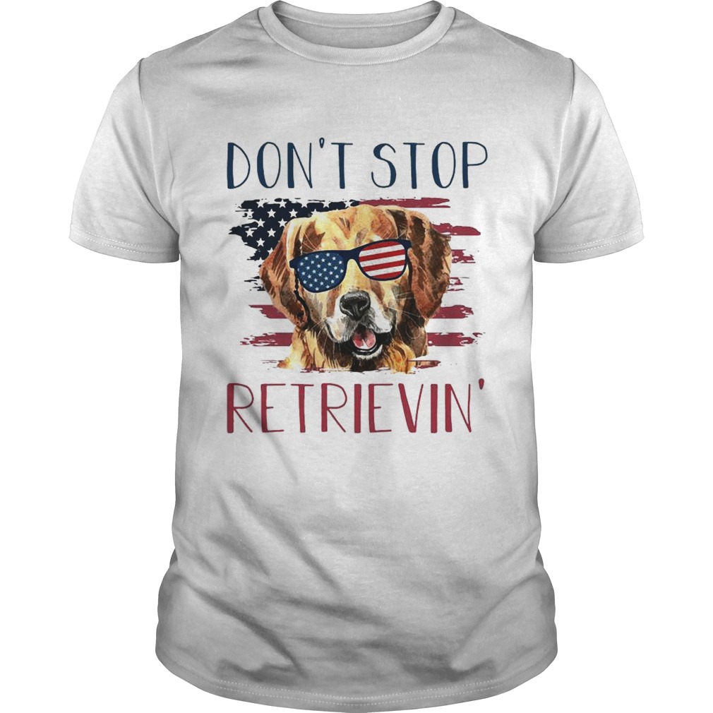 American dog dont stop retrieving tshirt