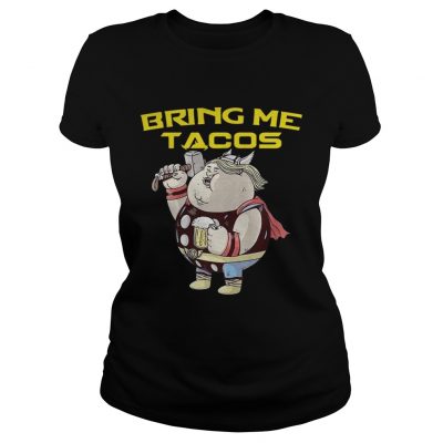 Avengers Endgame fat Thor and beer bring me tacos ladies tee