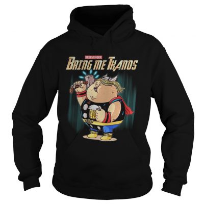 Bring Me Thanos Beervenger Thor Avengers Endgame hoodie