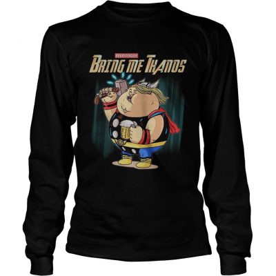 Bring Me Thanos Beervenger Thor Avengers Endgame longsleeve tee