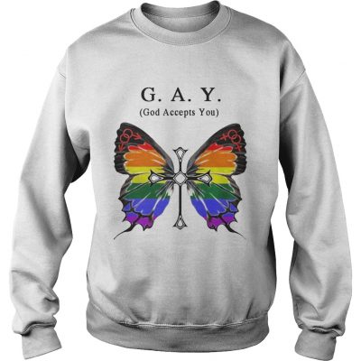 Butterfly Gay God Accepts You sweatshirt