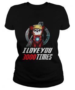 Chihuahua I love you 3000 times Marvel Avengers Endgame ladies tee