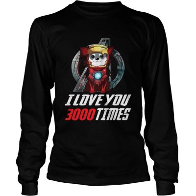 Chihuahua I love you 3000 times Marvel Avengers Endgame longsleeve tee