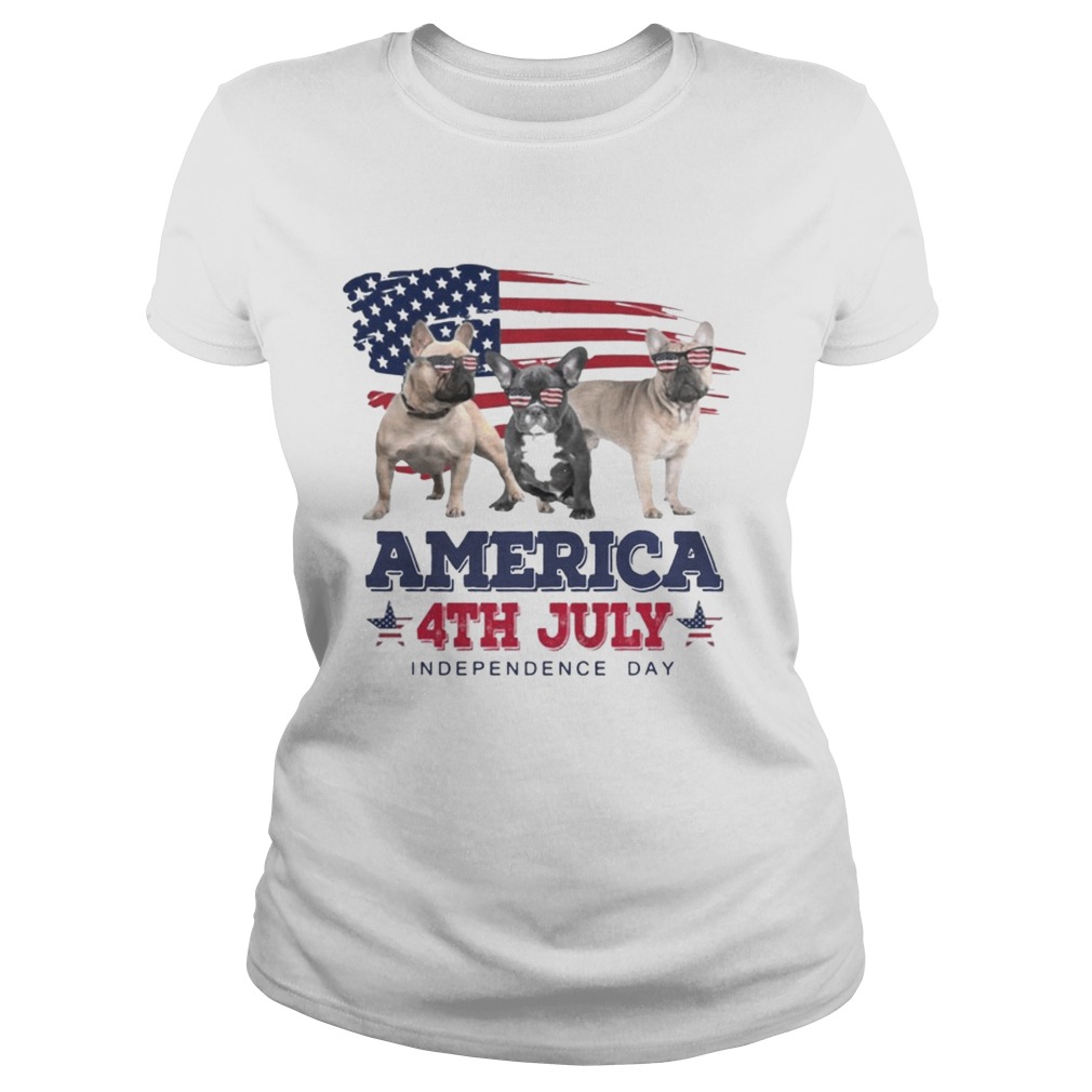 Cool French Bulldog America 4th July Independence Day T Classic Ladies