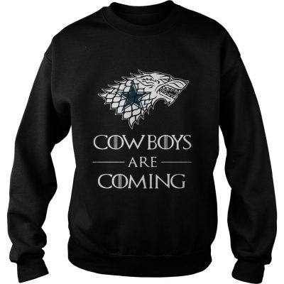 Dallas Cowboys are coming Game of Thrones sweatshirt