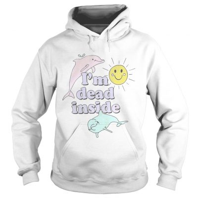 Dolphins Im dead inside pastel hoodie