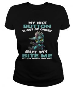 Dragon kitty My nice button is out of order but my bite my button works just fine ladies tee