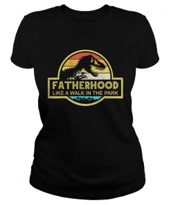 Fatherhood Like A Walk In The Park Sunset Retro  Classic Ladies