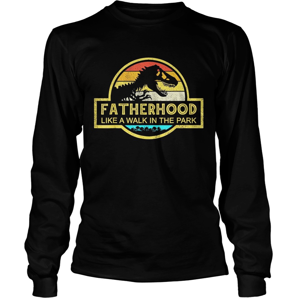 Fatherhood Like A Walk In The Park Sunset Retro LongSleeve