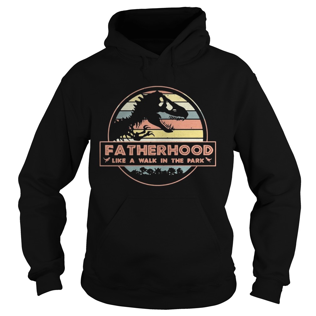 Fatherhood like a walk in the park vintage Hoodie