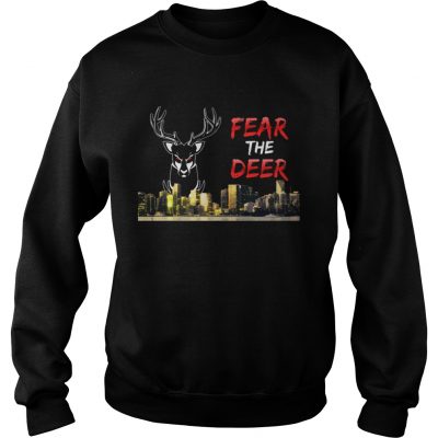 Fear the deer Milwaukee bucks sweatshirt