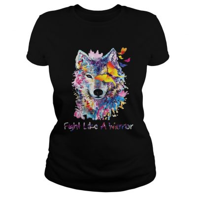 Fight Like A Warrior Wolf With Butterfly Watercolor ladies tee