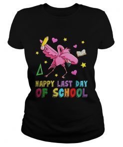 Flamingo Happy Last Day Of School ladies tee