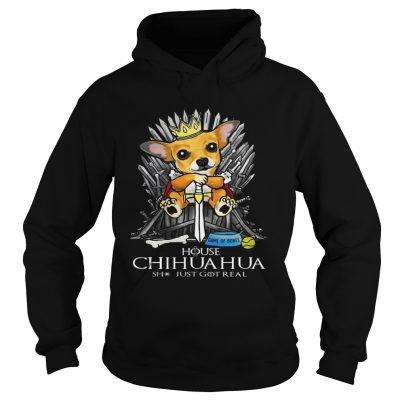 Game of Bones House Chihuahua shit just got real Game of Thrones hoodie