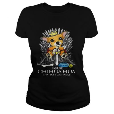 Game of Bones House Chihuahua shit just got real Game of Thrones ladies tee