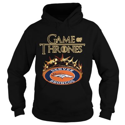 Game of Thrones Denver Broncos mashup hoodie