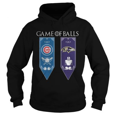 Game of Thrones game of balls Chicago Cubs and Baltimore Ravens hoodie