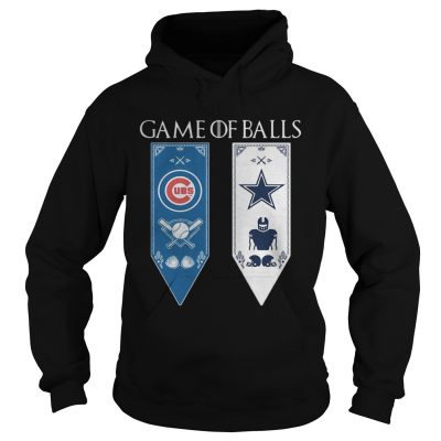 Game of Thrones game of balls Chicago Cubs and Dallas Cowboys hoodie