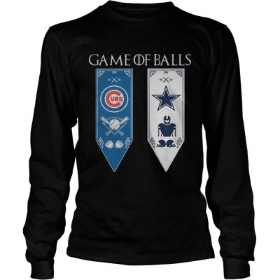 Game of Thrones game of balls Chicago Cubs and Dallas Cowboys longsleeve tee