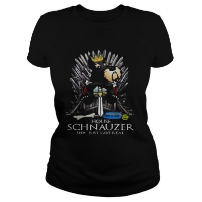 Game of bones house schnauzer shit just got real ladies tee