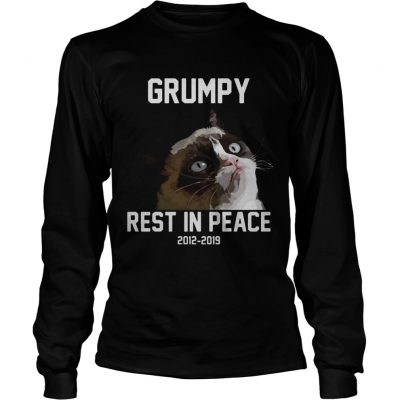 Grumpy cat rest in peace 2012 2019 longsleeve tee