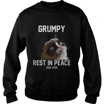 Grumpy cat rest in peace 2012 2019 sweatshirt