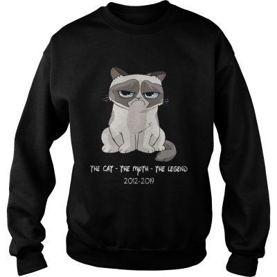 Grumpy the cat the moth the legend 2012 2019 sweatshirt