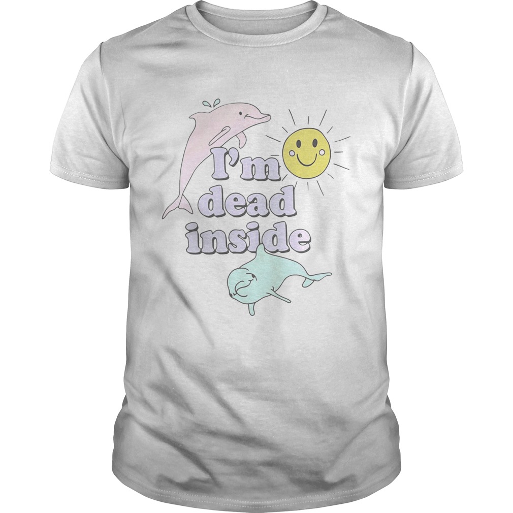 Dolphins Im dead inside pastel shirt