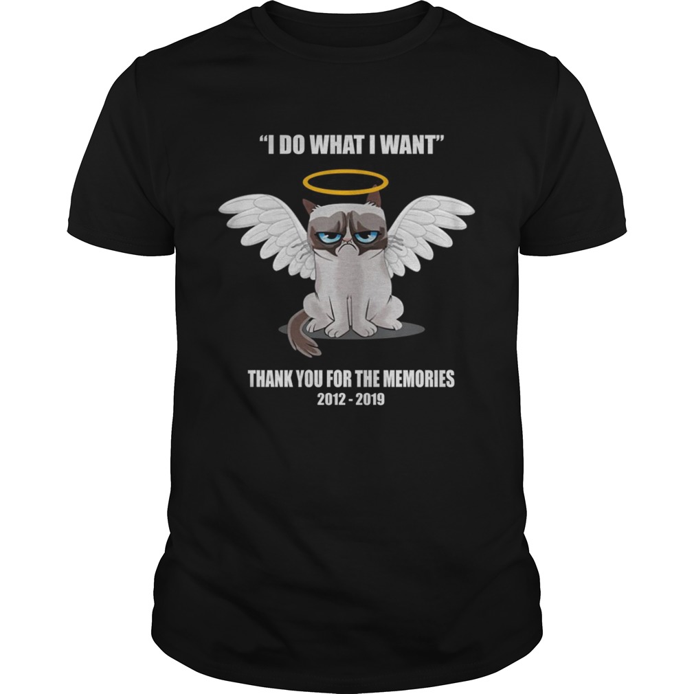 Grumpy cat i do what I want thank you for the memories shirt