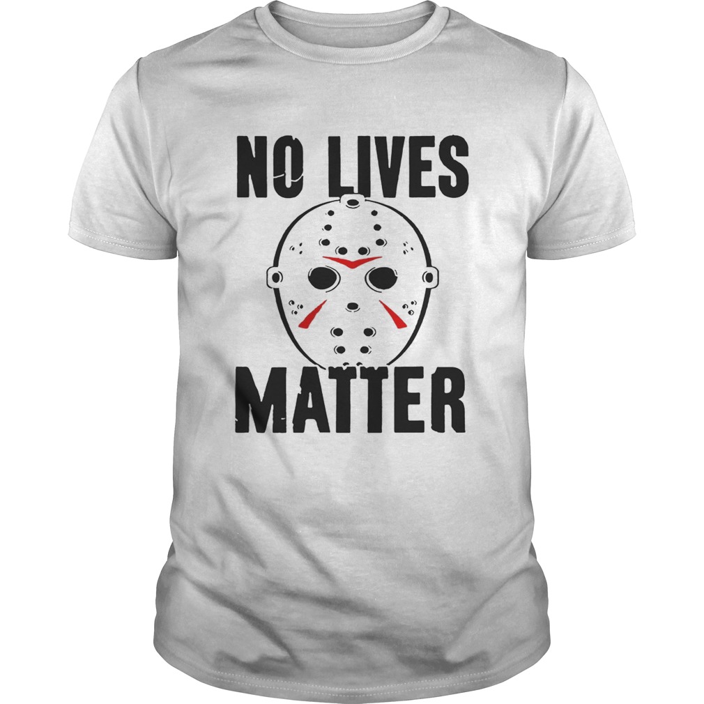 No lives matter shirt