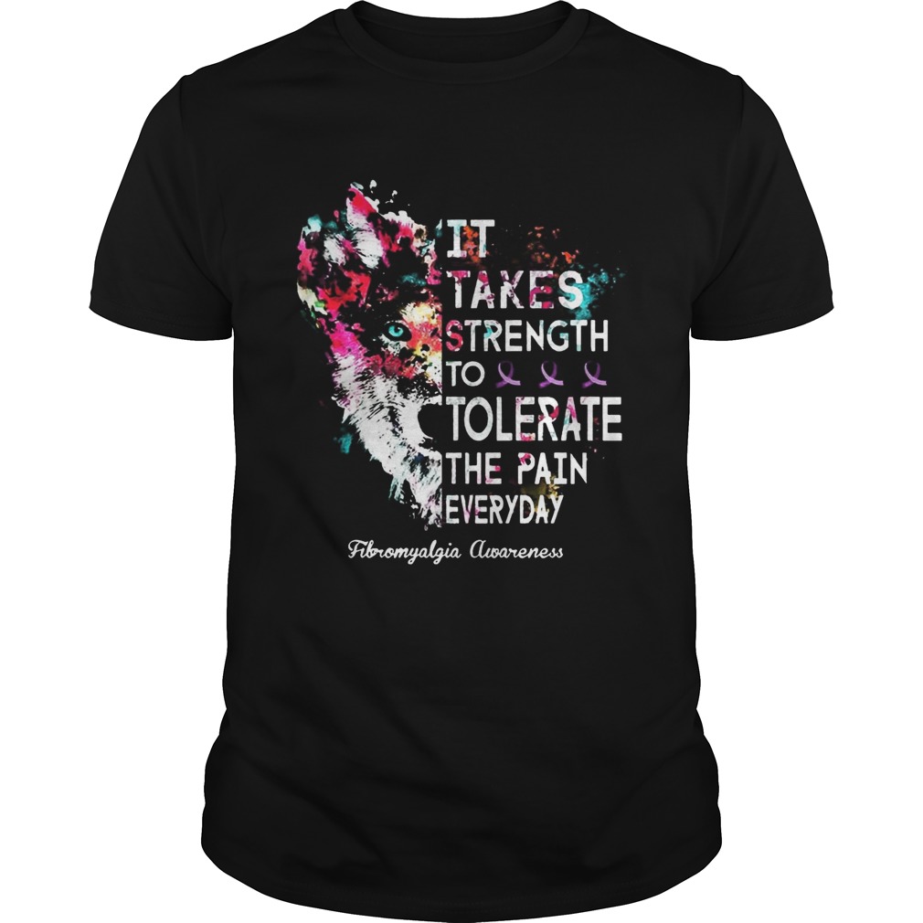 Strength To Tolerate The Pain Everyday Fibromyalgia Awareness T-shirt