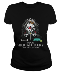 House Siberian Husky Game Of Thrones T Classic Ladies