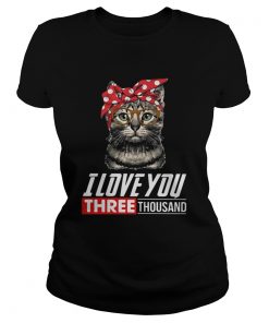 I love you three thousand cool cat with glasses ladies tee