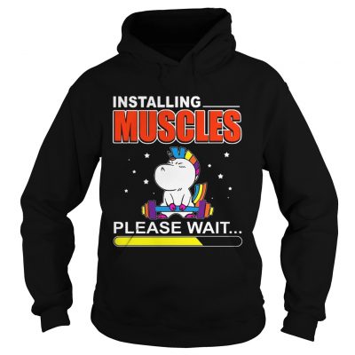 Installing Muscles Please Wait Weightlifting Unicorn hoodie