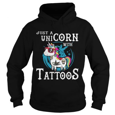 Just a unicorn with tattoos hoodie