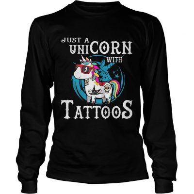 Just a unicorn with tattoos longsleeve tee